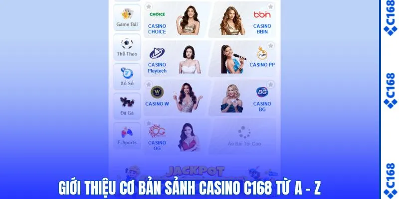 Casino 1 Thông tin giới thiệu cơ bản sảnh casino C168